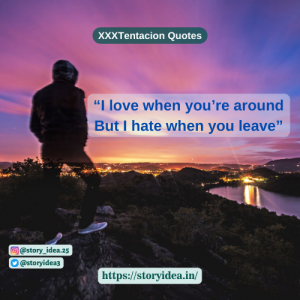 Best XXXTENTACION Quotes and Lyrics - Story Idea